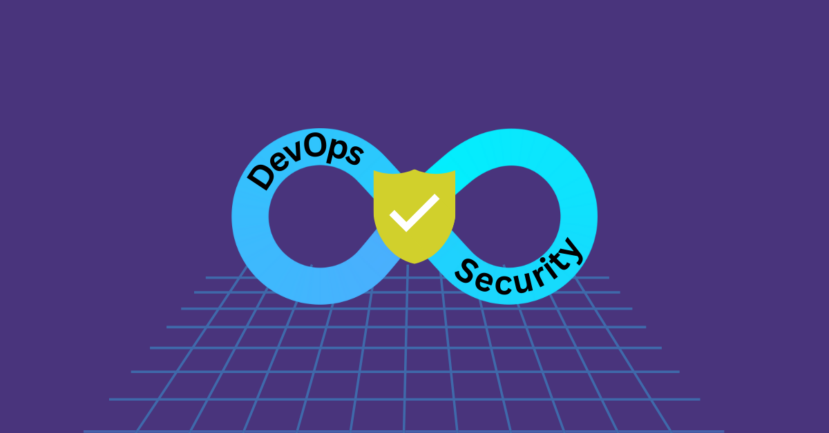 What Is DevOps Security? (And What Tools To Use)